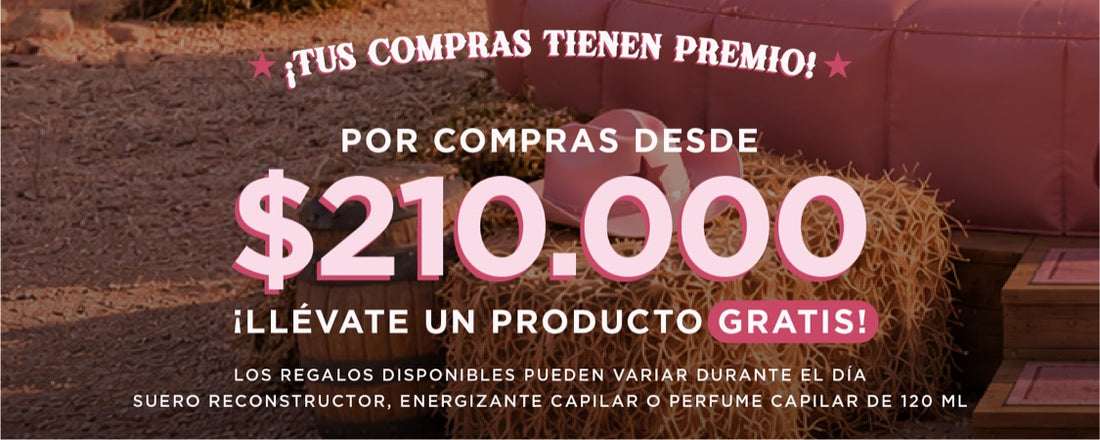 Por compras desde $210.000, llévate un producto gratis